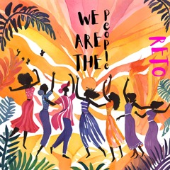 We are the People - Reto