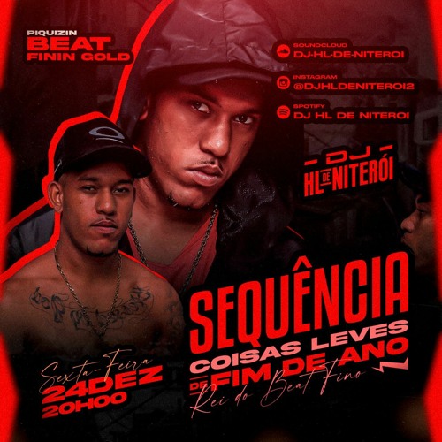 SEQUÊNCIA COISAS LEVE DO FINAL DE ANO 2021  DJ HL DE NITERÓI BEAT SERIE GOLD VS BEAT 135 BPM