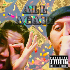 All Again (ft. AlexInAgony)