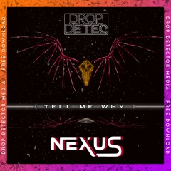 Danny G - Tell Me Why (Nexus Bootleg) [FREE DL]