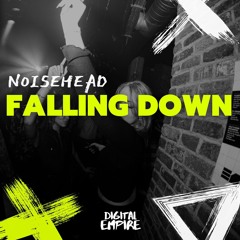 NoiseHead - Falling Down [OUT NOW]