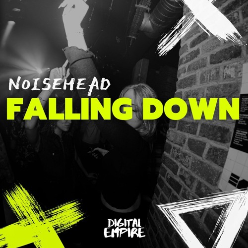 NoiseHead - Falling Down [OUT NOW]