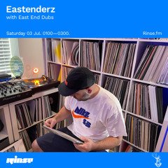 Eastenderz with East End Dubs - 03 July 2021