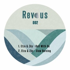 Etzu & Zky - Slow Burning [Revous002]