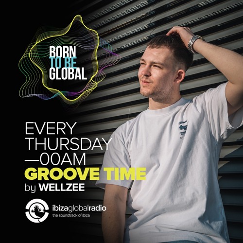 Groove Time Radio Show | Ibiza Global Radio | 05.01.23 | First Show of 2023