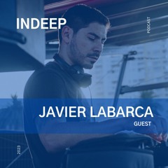 Javier Labarca @Indeep Podcast