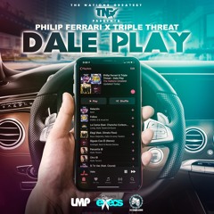 Dale Play (Mixtape)Philip Ferrari & DJ Triple Threat - Dalé Play (Reggaeton Mixtape) (Clean)
