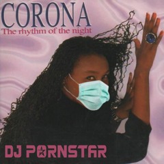 The Rhythm Of The Night (DJ Pornstar 2020 Dub Remix)