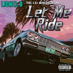 Let Me Ride feat E.D.I. Mean (The Outlawz)