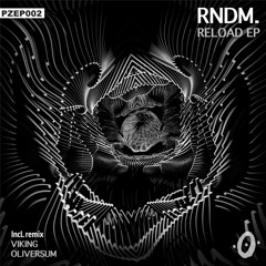 RNDM. - Reload (Original Mix)