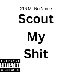 Scout My Shit