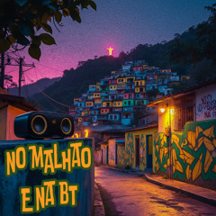 NO MALHÃO E NA BT - VINNIZ DJ & PIKENNA [ DJ TONCLAY ]