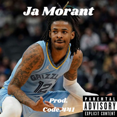 Ja Morant Feat. 6xnjaa (Prod. Code.441)