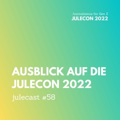 julecast #58. Ausblick auf die JULECON 2022.