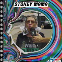 Stoney Mama Feat. Sad!e [4:20 RELEASE]