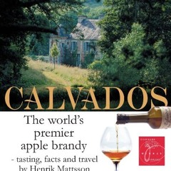 read Calvados - the world's premier apple brandy (English Edition)