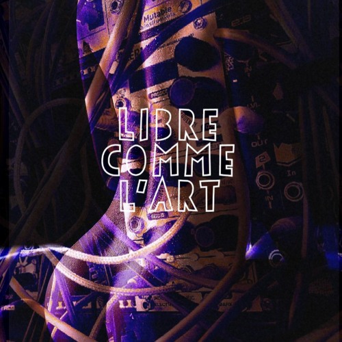 Libre Comme L'art [400 followers] (Modular livetrack)