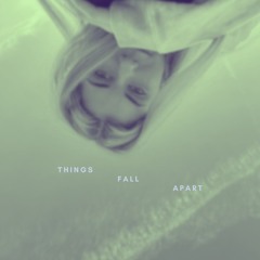 Things Fall apart (Wildflower remix)