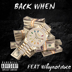 YGM Solo Back When - WhyNotDuce (6 Da Crew) freestyle