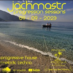 Progressive House Mix Jachmastr Progression Sessions 03 09 2023