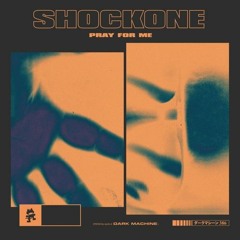 Sh0ck0ne - Pray For Me (PLAF 160 Bootleg)