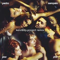 PEDRO SAMPAIO - POC POC (Kennedy Project Remix)