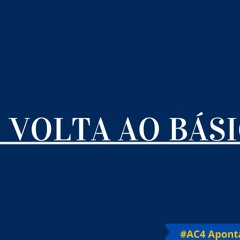 #AC4 De Volta Ao Básico