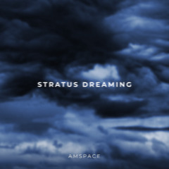 Stratus Dreaming