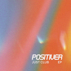 Premiere : Positiver - Mirage