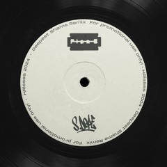 Deepest Shame (S Dope Bootleg)