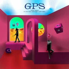 GPS (ft. Mỹ Anh, Lost Owl, Nam Ngô)