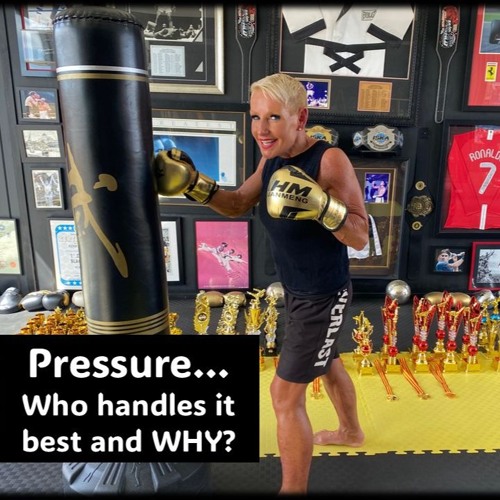 PRESSURE…How To Handle It...with Rowie McEvoy