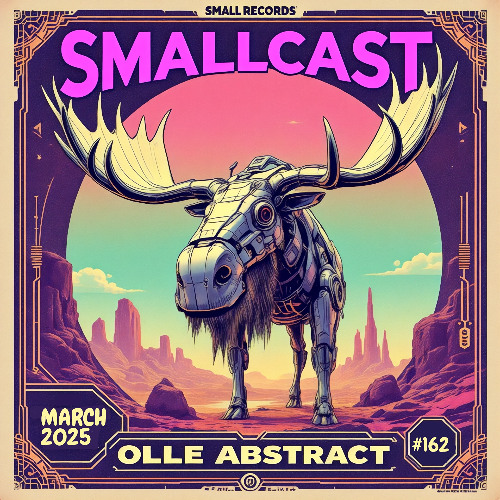 SMALLCAST. 162. Olle Abstract (Oslo/Norway)