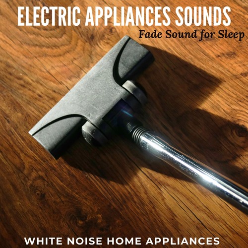 Stream High Car Vacuum Cleaner Fade Sound by White Noise Home