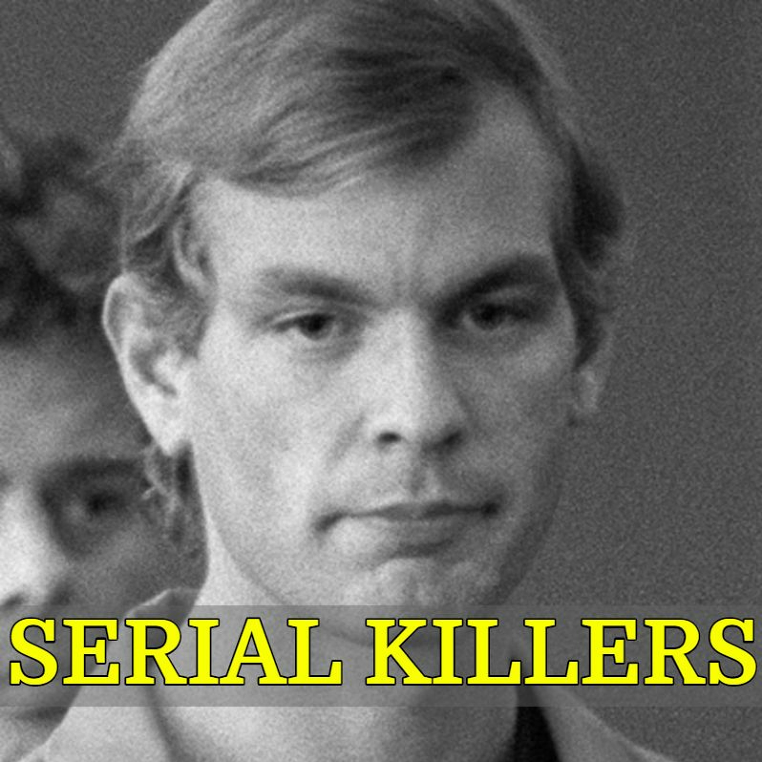 071 - Serial Killers