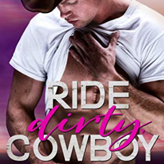 DOWNLOAD EPUB ✏️ Ride Dirty, Cowboy (Dirty Cowboy) by  Elle Thorpe [EPUB KINDLE PDF E