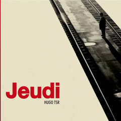 Jeudi - Hugo tsr