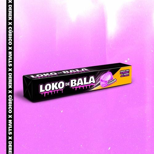 CÚBICO X HVLLS X DEREK  - LOKO DE BALA
