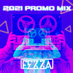 FEZZA: 2021 PROMO MIX