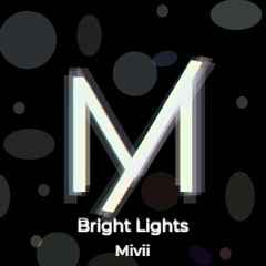 Bright Lights