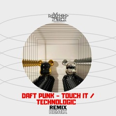 Touch It /Technologic (Daft Punk) (Rex Hood Nation Remix)