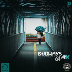 Dubways Episode 64 with AFX
