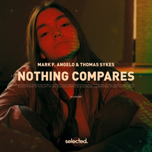 Mark F. Angelo x Thomas Sykes - Nothing Compares