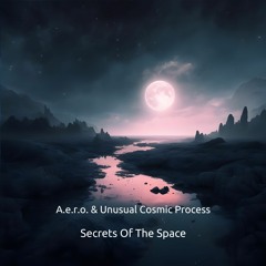 A.e.r.o. & Unusual Cosmic Process - Light Matter