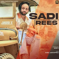 Sadi Rees jassi x