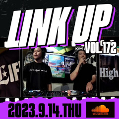 LINK UP VOL.172 MIXED BY KING LIFE STAR CREW