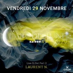 Laurent N. Live Dj Set Part 2 @ Clair de Lune #29