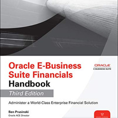[Read] PDF 📂 Oracle E-Business Suite Financials Handbook 3/E (Oracle Press) by  Ben