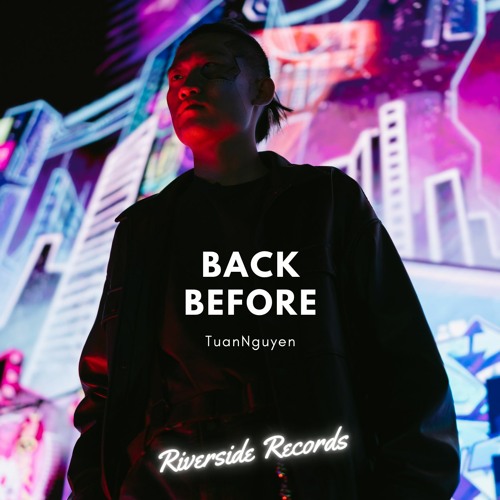 TuanNguyen - Back Before