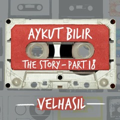 The Story Part 18 by "Aykut Bilir"